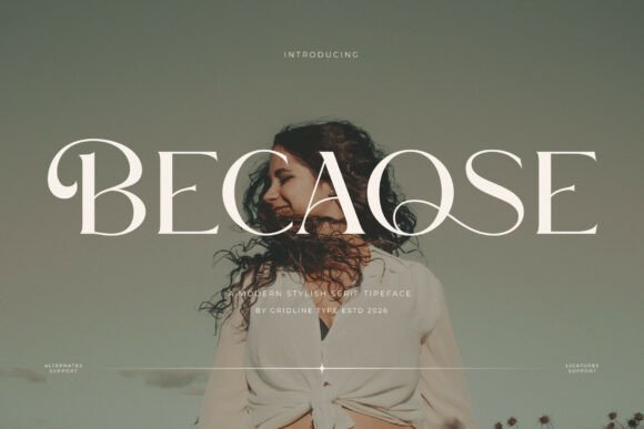 Becaose Font: Elevating Campaign Visual Storytelling