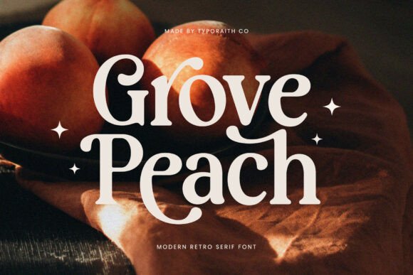 Grove Peach: A Modern Retro Serif Font for Nostalgic Branding